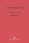 A Thin Cosmic Rain