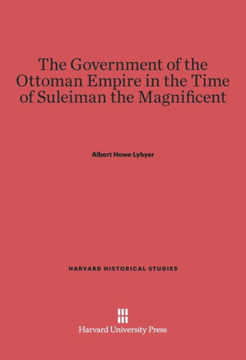 book: The Government of the Ottoman Empire in the Time of Suleiman the Magnificent