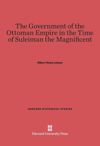 book: The Government of the Ottoman Empire in the Time of Suleiman the Magnificent