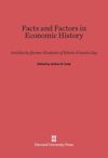 Facts and Factors in Economic History