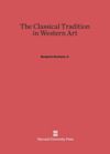 The Classical Tradition in Western Art
