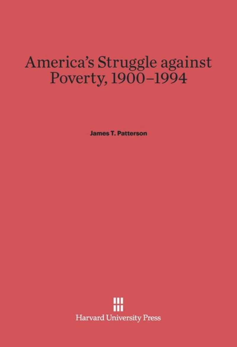 book: America’s Struggle against Poverty, 1900–1994