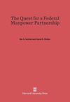 The Quest for a Federal Manpower Partnership