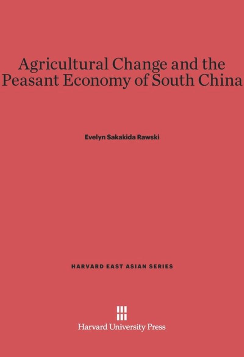 book: Agricultural Change and the Peasant Economy of South China