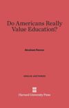 Do Americans Really Value Education?