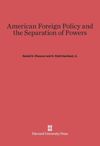 American Foreign Policy and the Separation of Powers