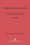 Freight and the Metropolis