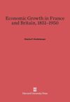 Economic Growth in France and Britain, 1851-1950