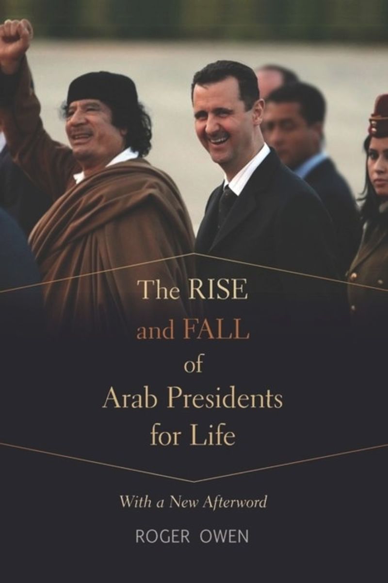 book: The Rise and Fall of Arab Presidents for Life
