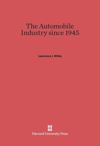 The Automobile Industry since 1945