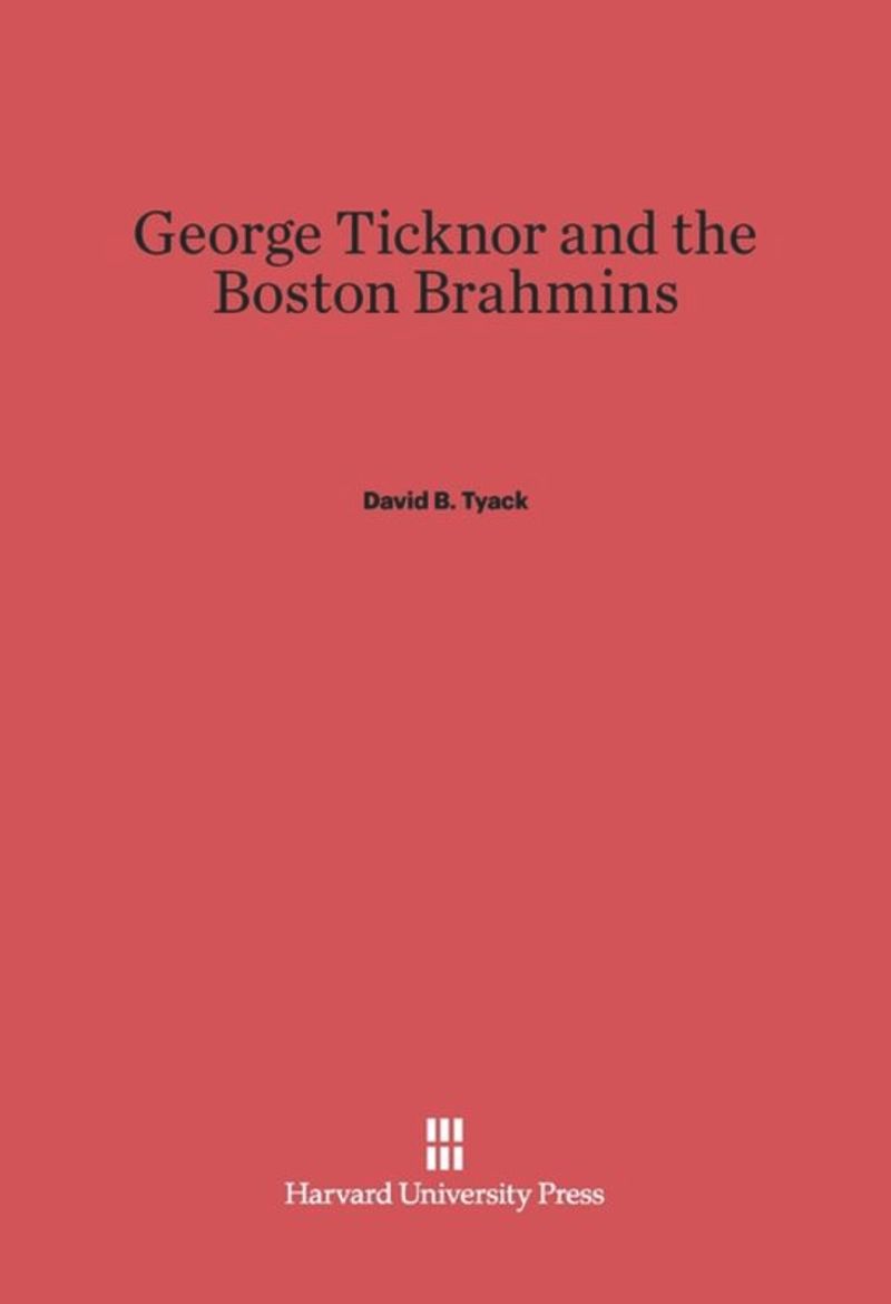 book: George Ticknor and the Boston Brahmins