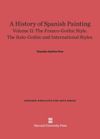 book: Volume II A History of Spanish Painting, Volume II