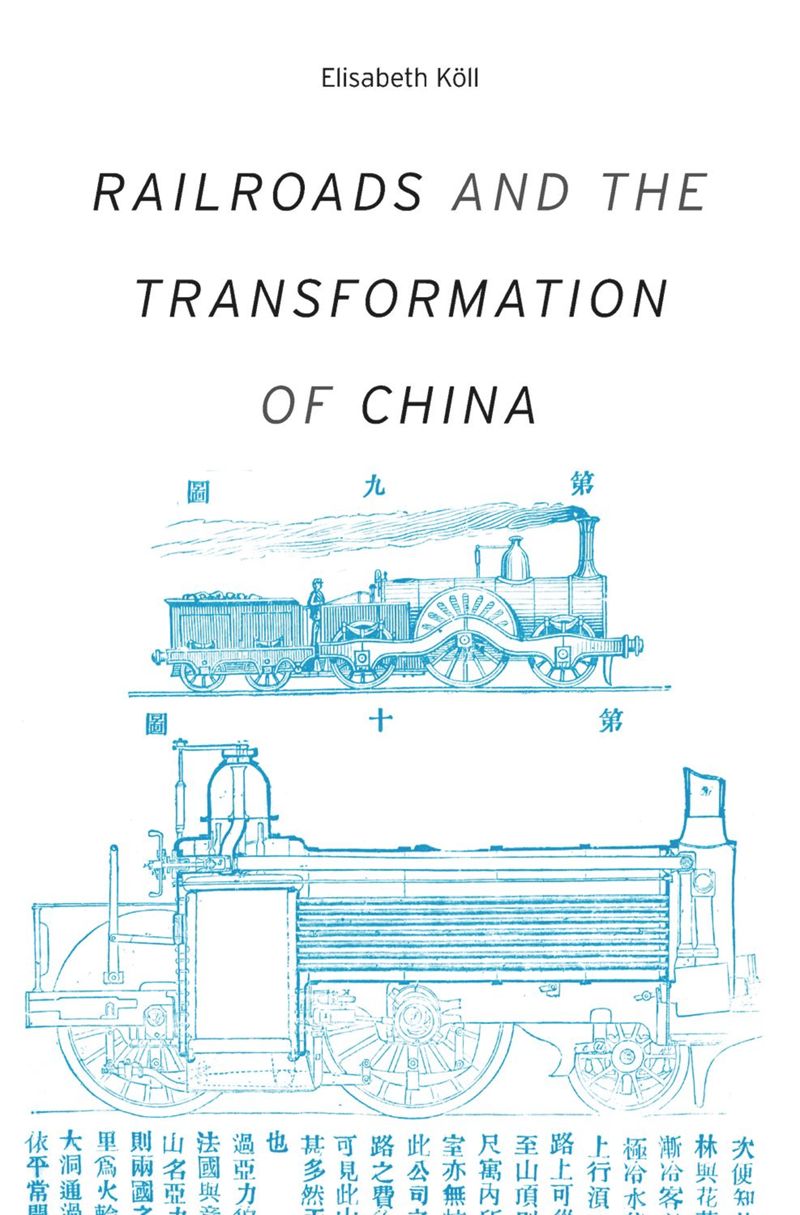 book: Railroads and the Transformation of China