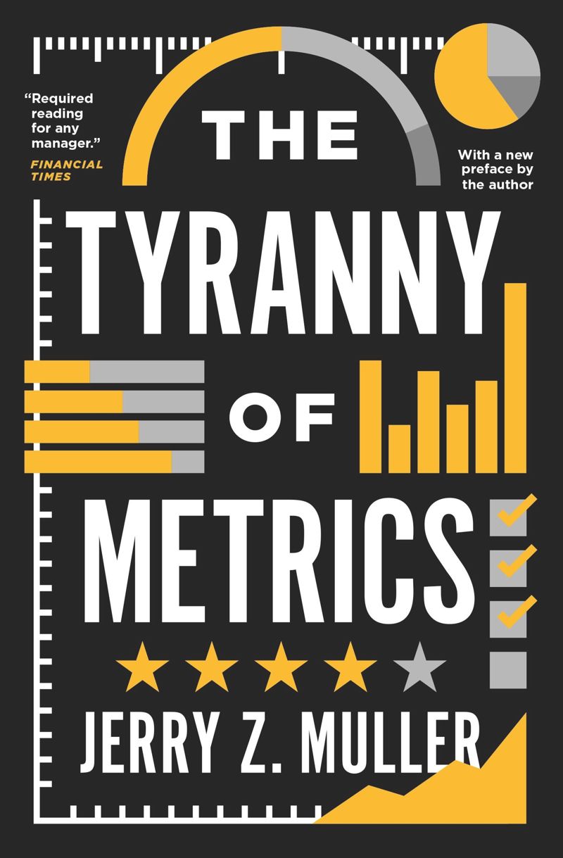 book: The Tyranny of Metrics