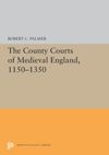 book: The County Courts of Medieval England, 1150-1350