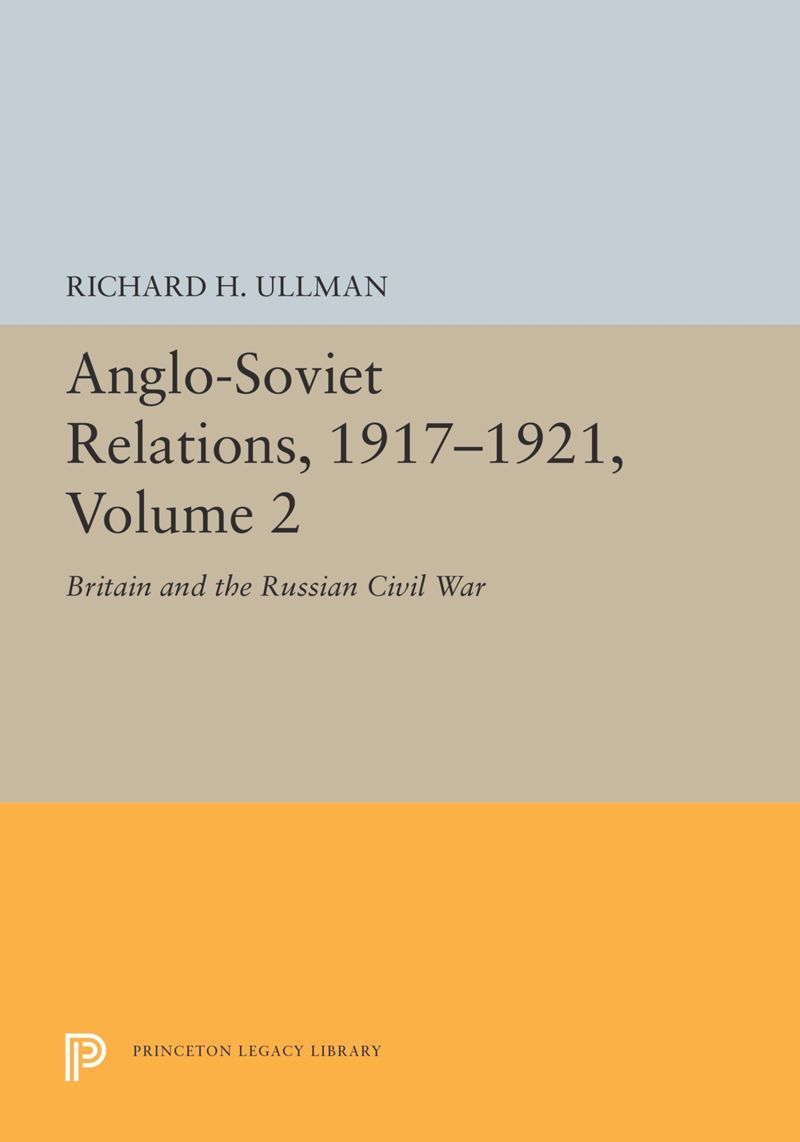 book: Anglo-Soviet Relations, 1917-1921, Volume 2
