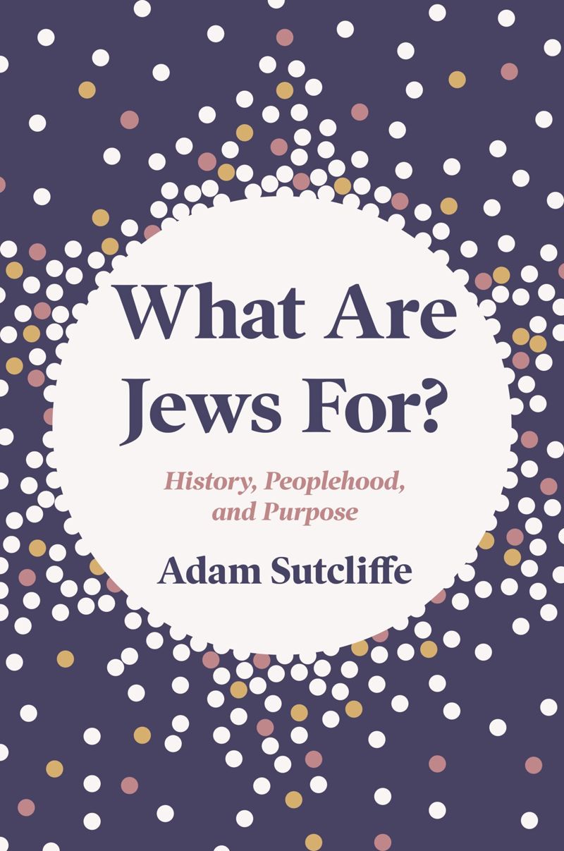 book: What Are Jews For?