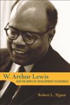 book: W. Arthur Lewis and the Birth of Development Economics