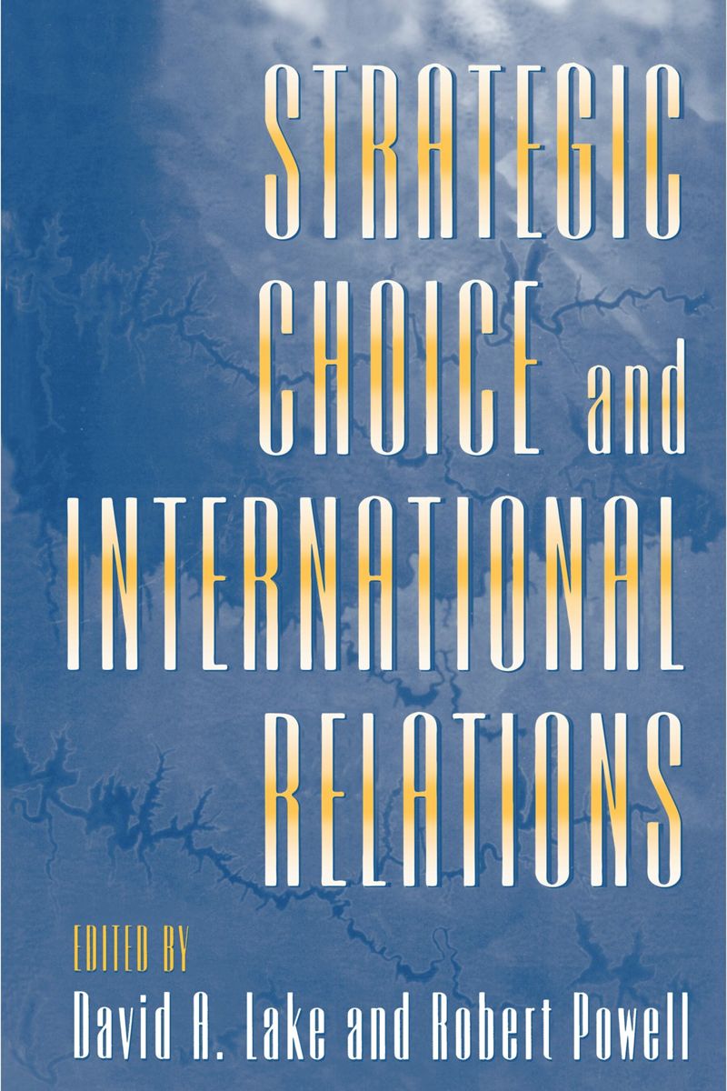 book: Strategic Choice and International Relations