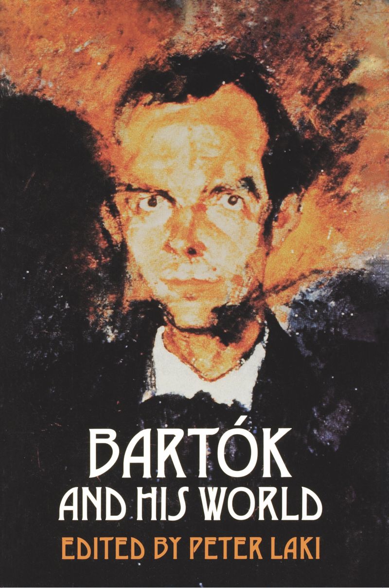 book: Bartók and His World