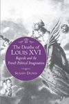 book: The Deaths of Louis XVI