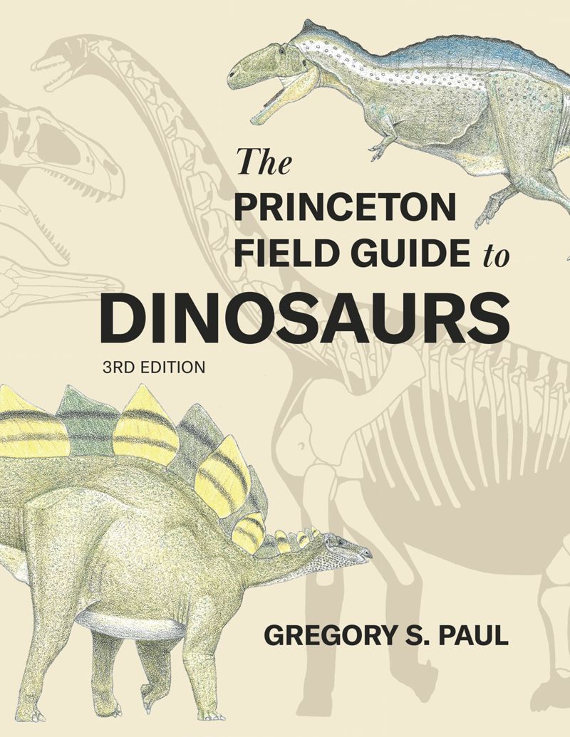 book: The Princeton Field Guide to Dinosaurs Third Edition