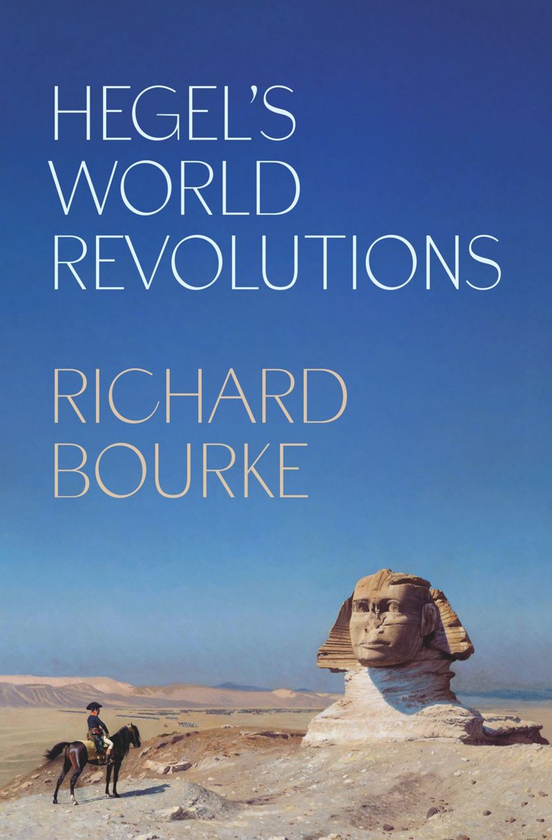 book: Hegel’s World Revolutions