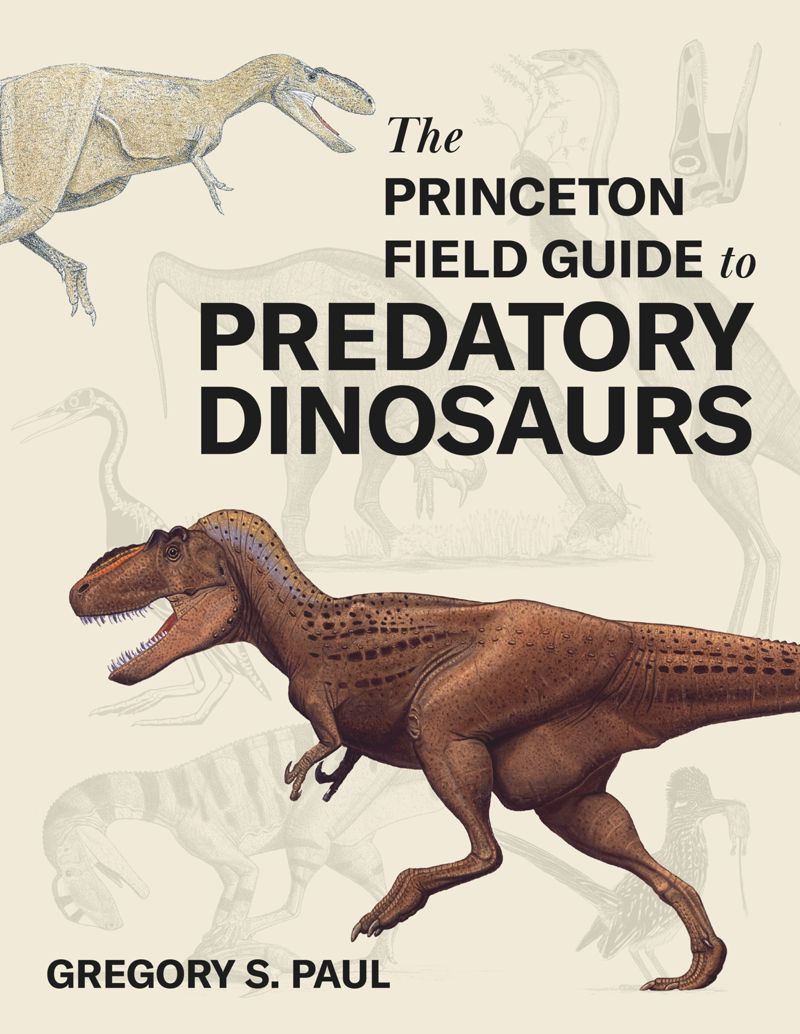 book: The Princeton Field Guide to Predatory Dinosaurs