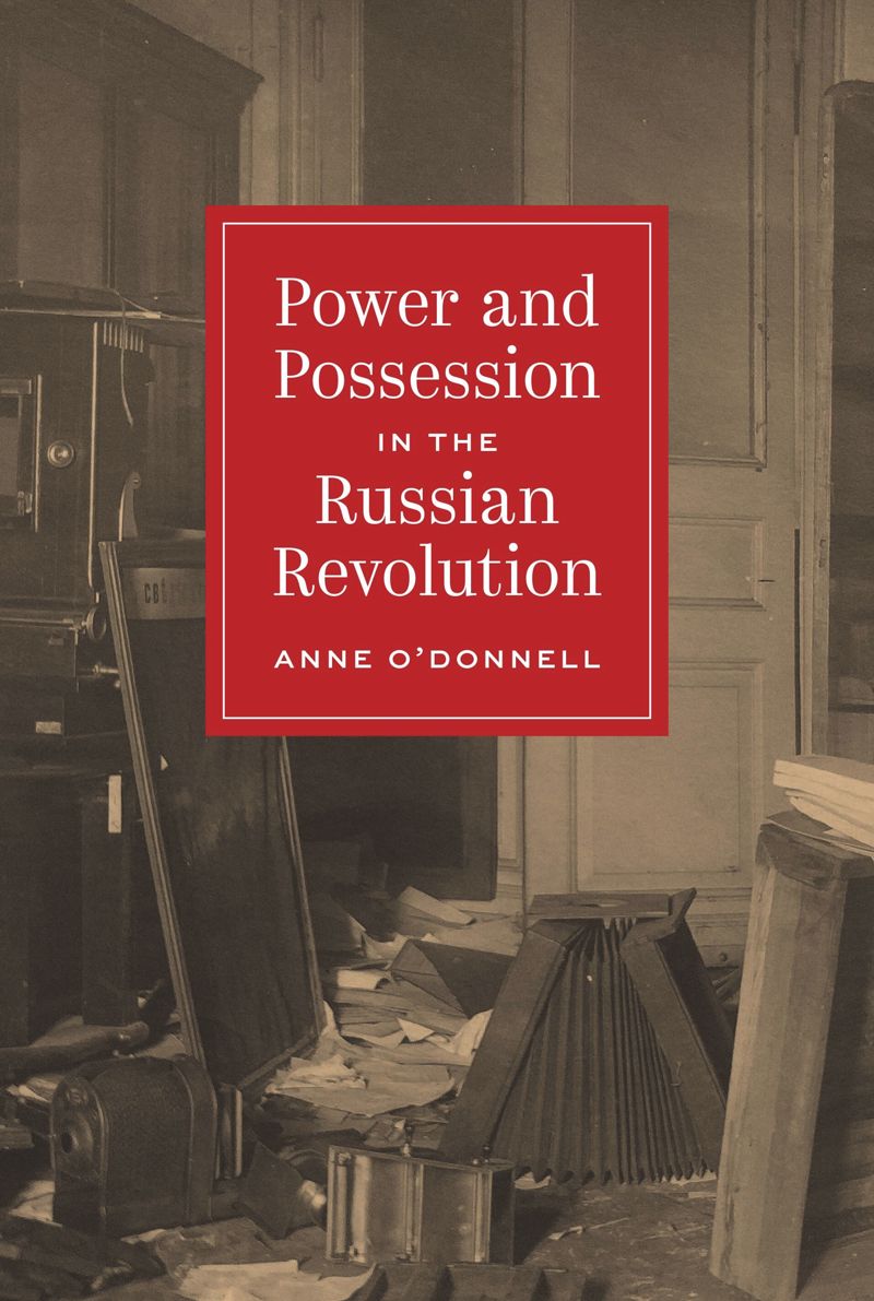 book: Power and Possession in the Russian Revolution