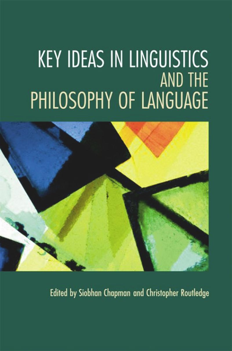 book: Key Ideas in Linguistics and the Philosophy of Language