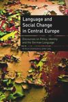 Language and Social Change in Central Europe