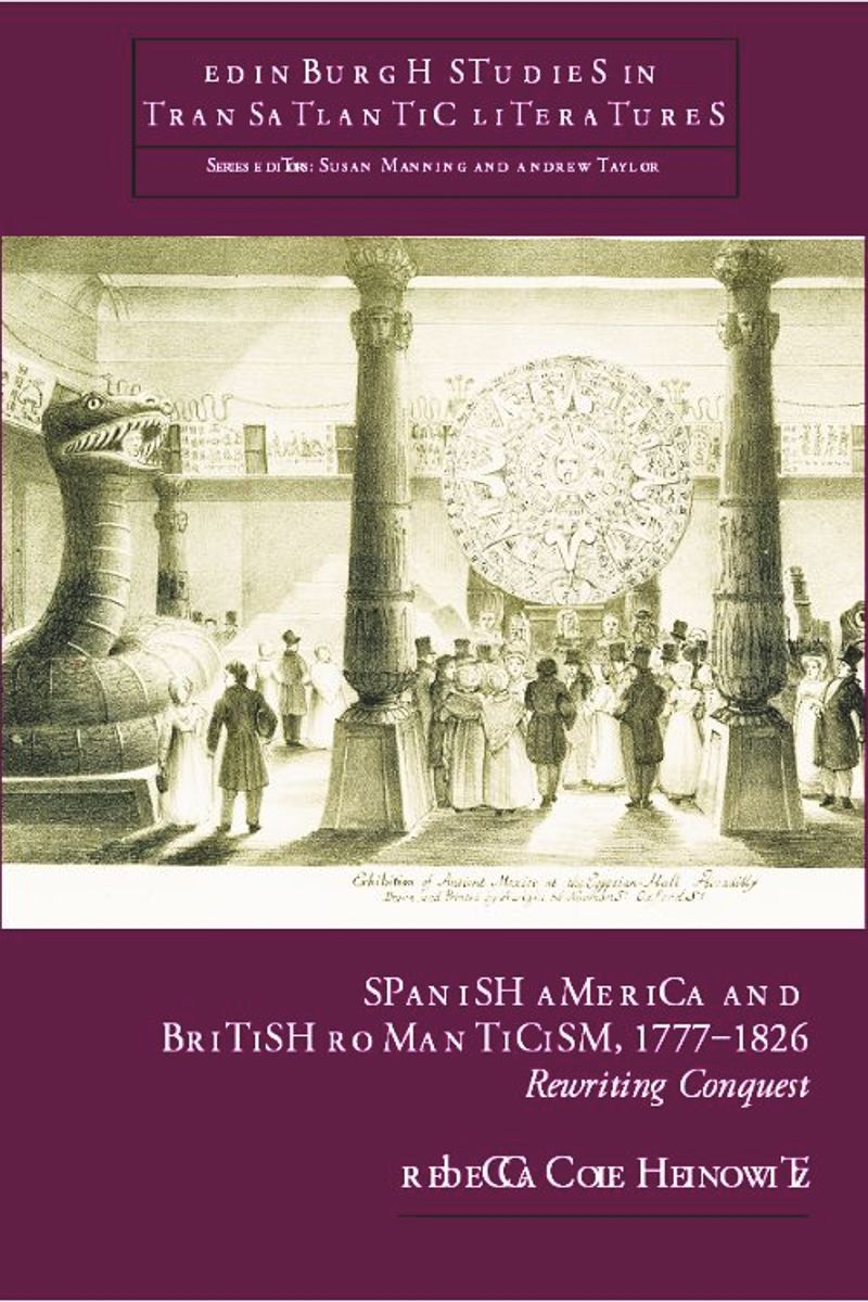 book: Spanish America and British Romanticism, 1777–1826