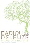 book: Badiou and Deleuze Read Literature