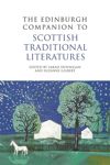 The Edinburgh Companion to Scottish Traditional Literatures