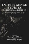 Intelligence Studies in Britain and the US