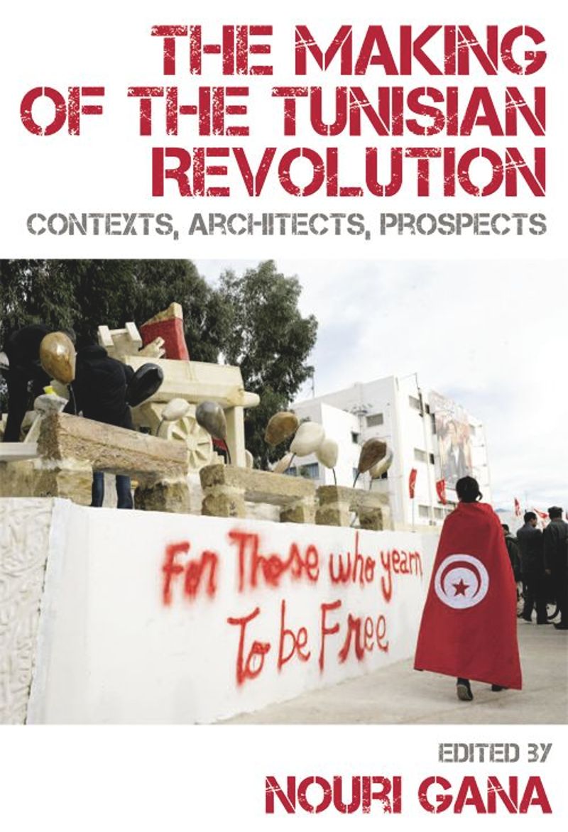 book: The Making of the Tunisian Revolution