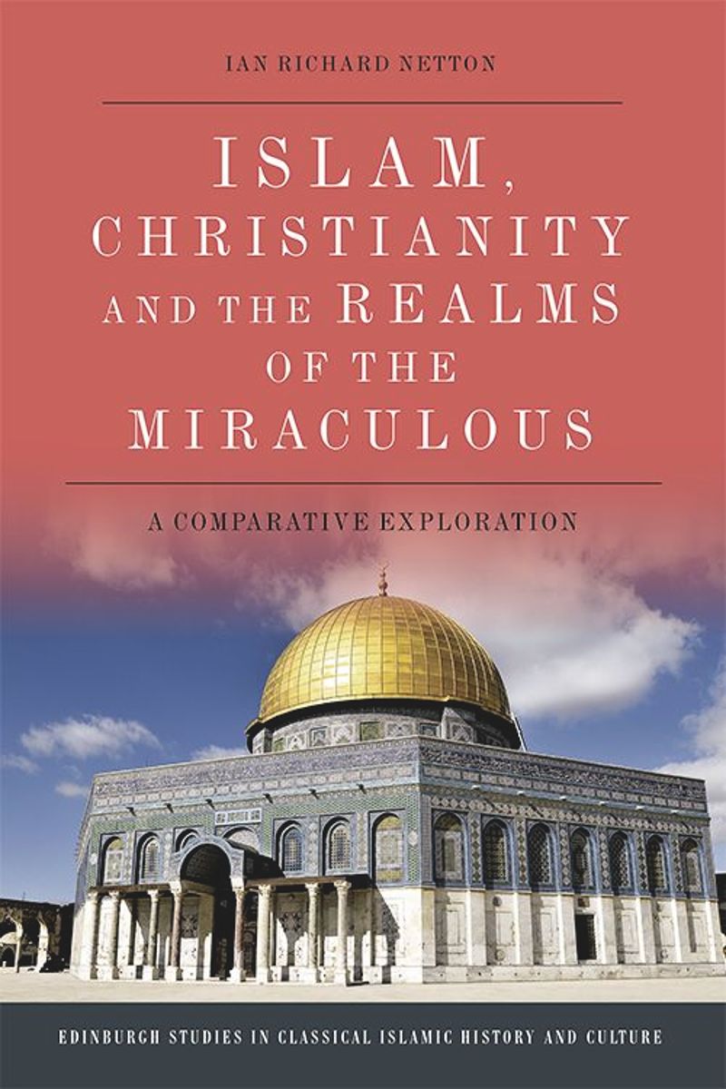 book: Islam, Christianity and the Realms of the Miraculous