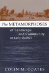 book: Metamorphoses of Landscape and Community in Early Quebec