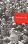 book: History of Canadian Catholics