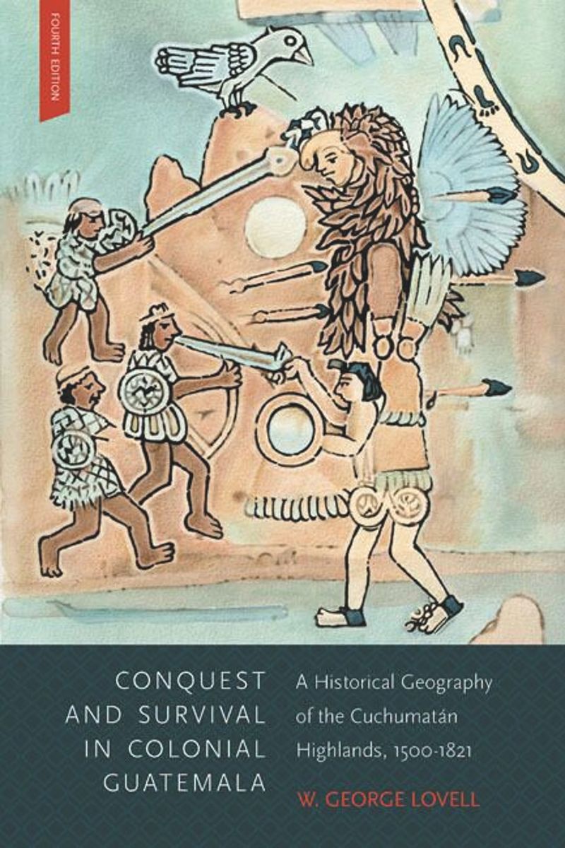 book: Conquest and Survival in Colonial Guatemala, Fourth Edition