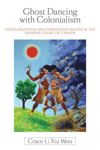 book: Ghost Dancing with Colonialism