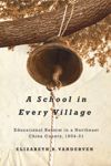 book: A School in Every Village