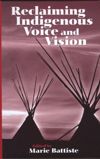 Reclaiming Indigenous Voice and Vision