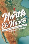 North of El Norte