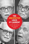 The Unexpected Louis St-Laurent