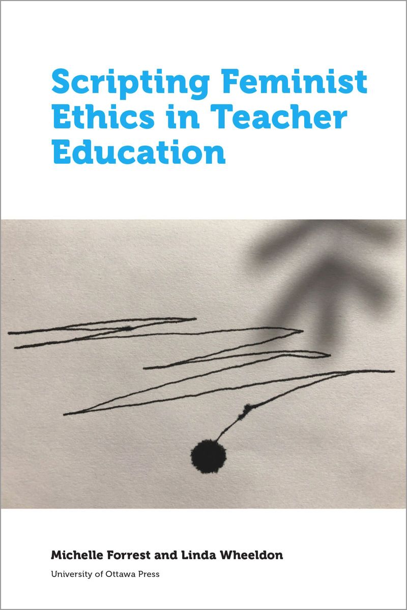 book: Scripting Feminist Ethics in Teacher Education