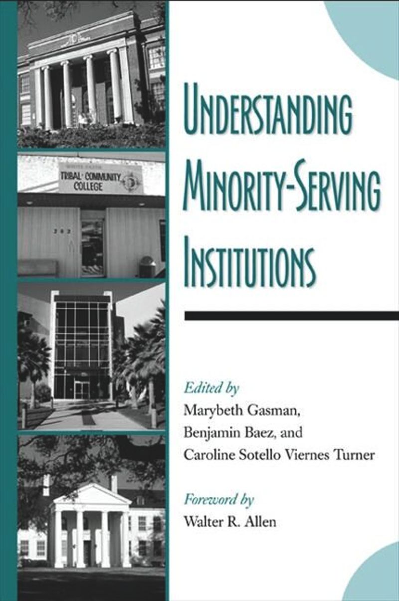 book: Understanding Minority-Serving Institutions