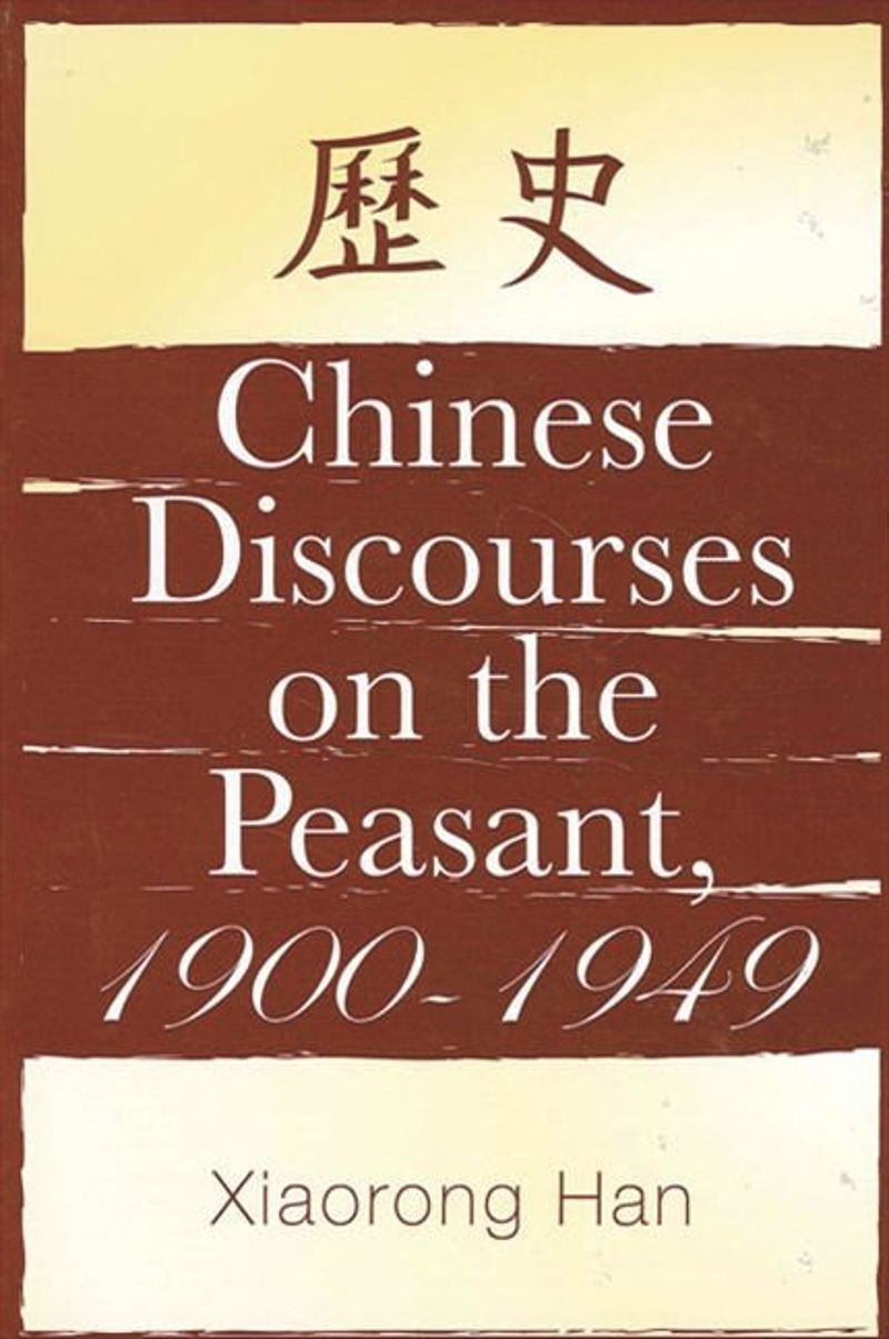 book: Chinese Discourses on the Peasant, 1900-1949