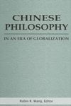 book: Chinese Philosophy in an Era of Globalization