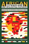 African Literature and Intellectual Histories